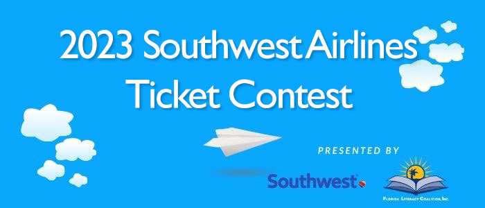 2021 Southwest Airlines Ticket Contest, presented by Southwest Airlines and the Florida Literacy Coalition